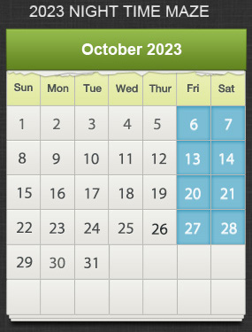 This is the calendar for Schuett Farms Night time Corn Maze